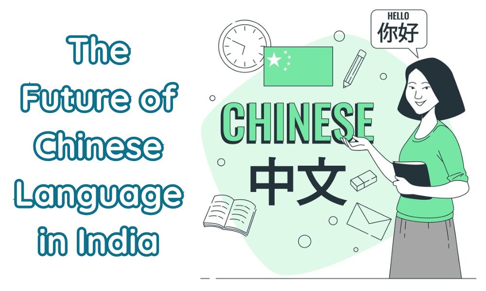 The Future of Chinese Language in India